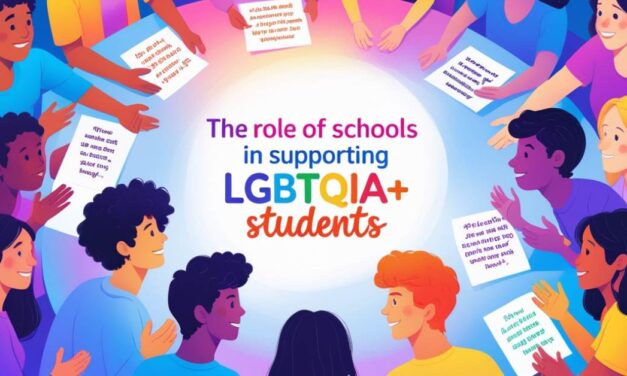 The Essential Role of Schools in Supporting LGBTQIA+ Students